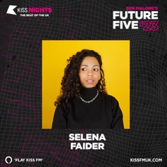 KISS Nights Selena Faider Future Five 2023 Guestmix