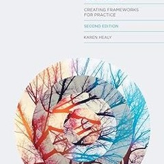 ^Epub^ Social Work Theories in Context: Creating Frameworks for Practice by  Karen Healy (Autho