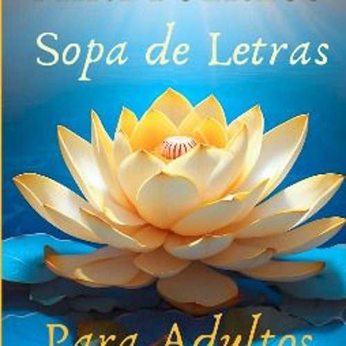 ebook read [pdf] 📖 Mindfulness Sopa de Letras Conscientes Para Adultos: Un Viaje de Aprendizaje, A