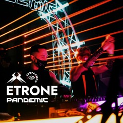 Etrone @ Pandemic One Year