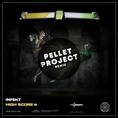 Infekt - Score (Pellet Project Remix)