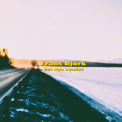 Frans Björk - Mot Framtiden I Det Nya Landet