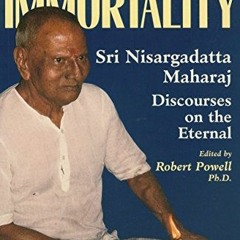( VHz ) The Nectar of Immortality: Sri Nisargadatta Maharaj Discourses on the Eternal by  Sri Nisarg