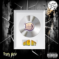 Tre Fo Boyz - Big Hit (LFMPR Mix)