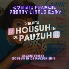 Connie Francis - Pretty Little Baby [Elaine Thiele || Housuh In De Pauzuh Edit] *FILTER FOR COPYRIGHT*
