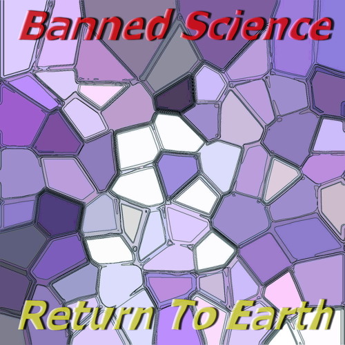 Stream Return to Earth by Banned Science | Listen online for free on ...