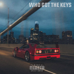 Who Got The Keys ft. lukexi