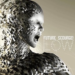 Future Scourge! - "Low"