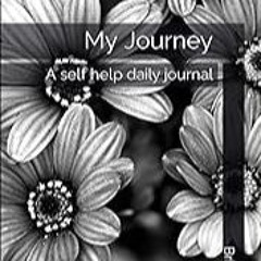 Read B.O.O.K (Award Finalists) My Journey: A self help daily journal