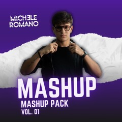 MASHUP PACK VOL. 1 (MICHELE ROMANO) -7 TRACK-