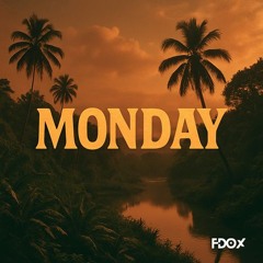 monday (original mix)