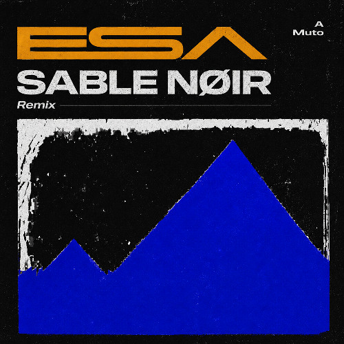 A Muto - Esa (SABLE NØIR REMIX)