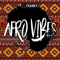 Afro Vibes Mix