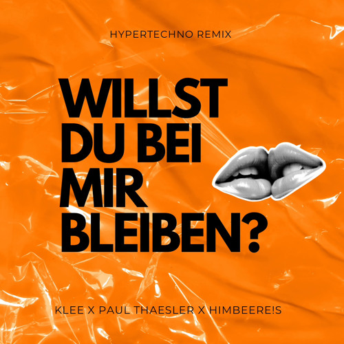 Willst Du Bei Mir Bleiben Klee Remix