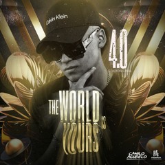 THE WORLD IS YOURS 4.0 (FINAL EDITION)