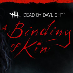 Dead by Daylight - Chapter XVIII “A Binding of Kin” Theme