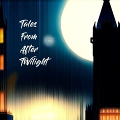 Tales From After Twilight