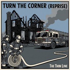Turn the Corner (Reprise)