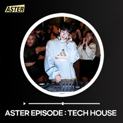 ASTER - 2023 TECH HOUSE MIX LIVE