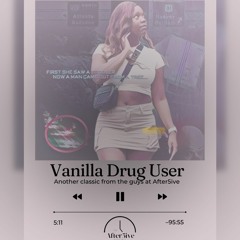 Vanilla Drug User