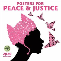 ✔️ [PDF] Download Posters for Peace & Justice 2020 Wall Calendar: A History of Modern Political