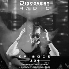 Flash Finger - Discovery Radio Episode 236 (Techno/Mainstage)