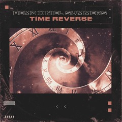 RemZ x Niel Summers - Time Reverse (Extended Mix)