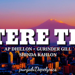 Tere te AP DHILLON slowed