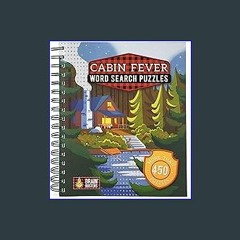 Read$$ 📚 Cabin Fever Word Search Puzzles: Multi-Level Spiral-Bound Puzzle Word Search Book for Adu