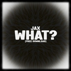 what? (free download)