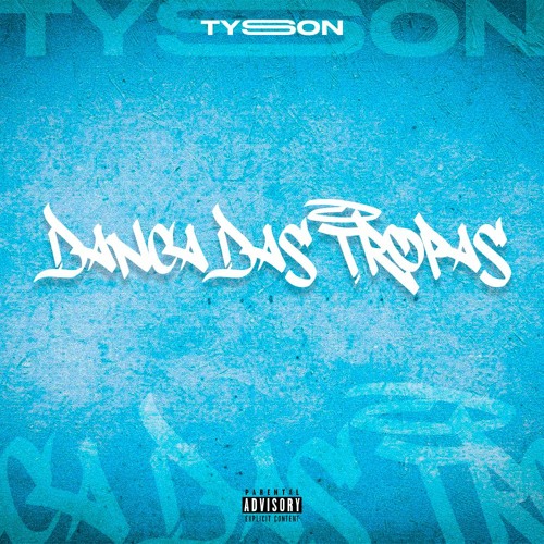 TYSON - DANÇA DAS TROPAS