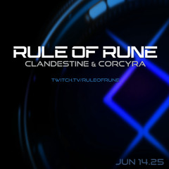 Progressive House // Clandestine & Corcyra / Rule of Rune Ep. 150 on June 14th, 2025