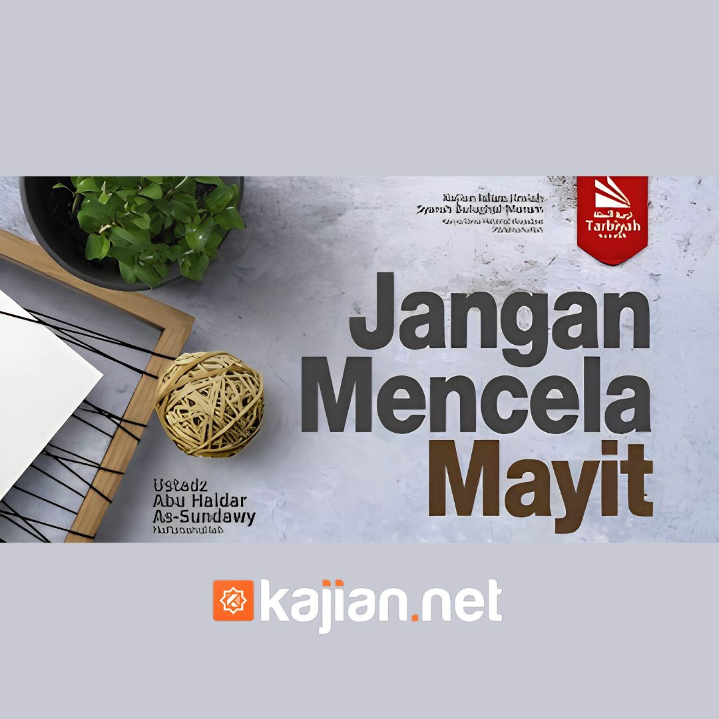 102. Kitab Jenazah_ Jangan Mencela Mayit (Bulughul Maram) episode artwork