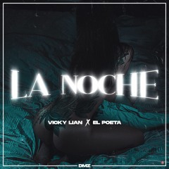 DMZ_Vicky Lian Ft El Poeta- La Noche .Prod by Dj Rafiki@ the one music.mp3