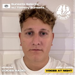 Voices Radio - Sunsets Selects - 18/01/24