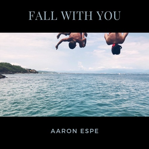 Aaron Espe - Aaron Espe - Fall With You (with lyrics)