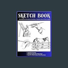 $$EBOOK 📖 SKETCH BOOK: Note Book For Sketching, Painting, Drawing, Writing, Doodling or Drafting: