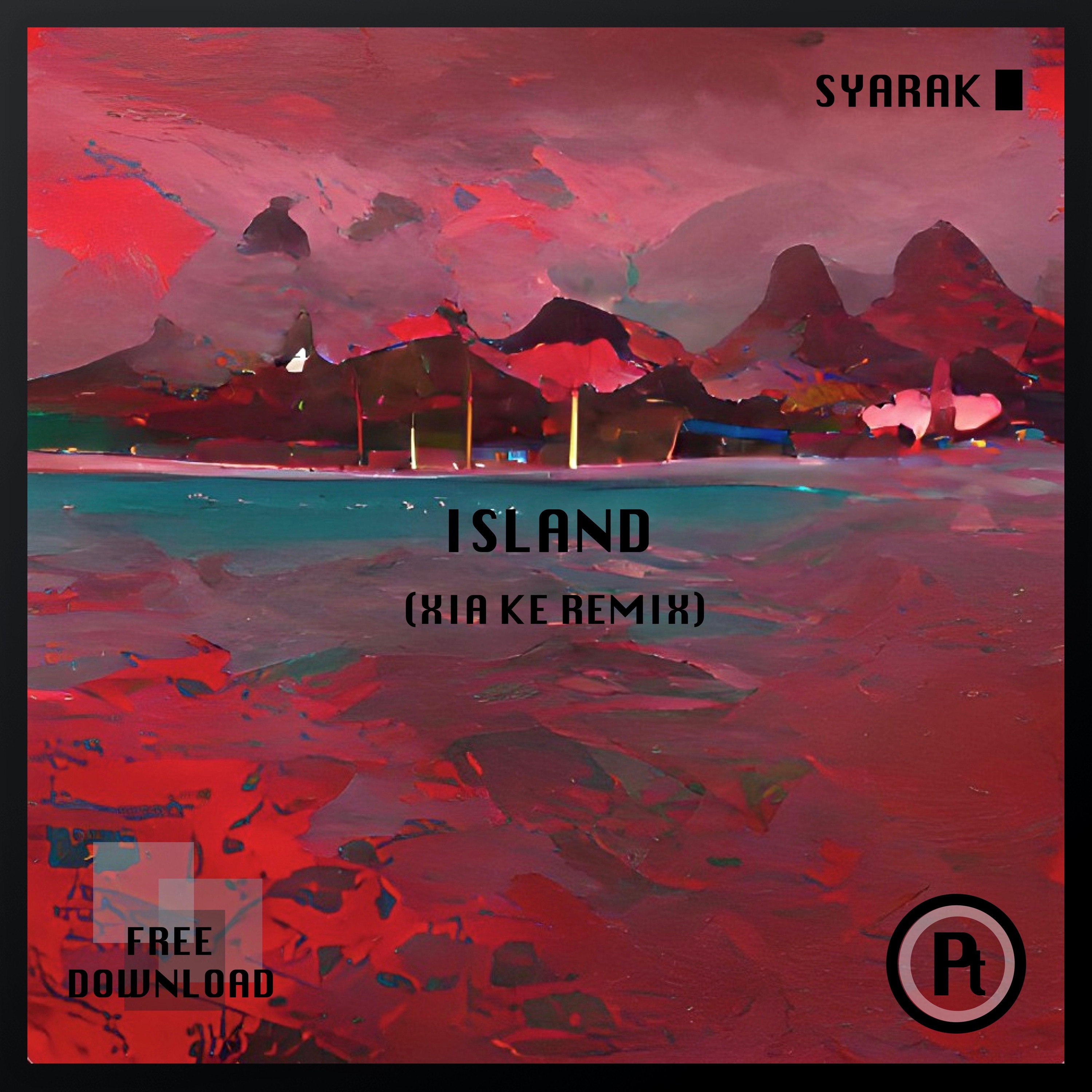 [FREE DOWNLOAD] syarak - island (Xia Ke Remix) episode artwork