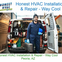 Honest-HVAC-Installation-Repair-Way-Cool-Peoria-AZ