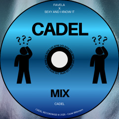 Favela x Sexy And I Know It - CADEL Mix