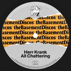 PREMIERE: Herr Krank - All Chattering  [theBasement Discos]