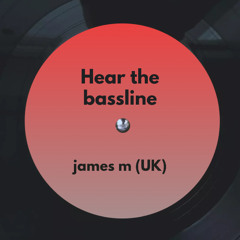 Hear the bassline (FREE DOWNLOAD)