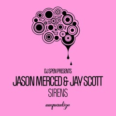 Dj Spen Presents Jason Merced & Jay Scott-Unquantize Recordings