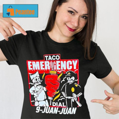 Taco Emergency Bbq Apron 9 Juan Juan Shirt