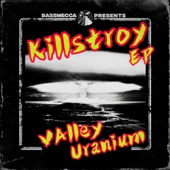 KillStroy - Valley Ullarium