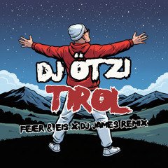 DJ Ötzi - Tirol (FEIER & EIS x DJ James Remix) - FILTERED - FREE ORIGINAL DOWNLOAD