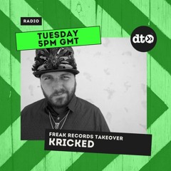 Freak Records Takeover: Kricked