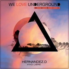 Hernandez.D - Vivo Libre (Original Mix) - PREVIEW