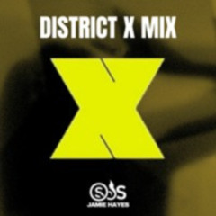 District X (Mix) Ft. BLK, Hannah Laing, AZYR, Kettama, Marlon Hoffstadt & More (Jamie Hayes)