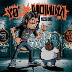NoxBond - Yo Momma (Mistah Fab Diss)